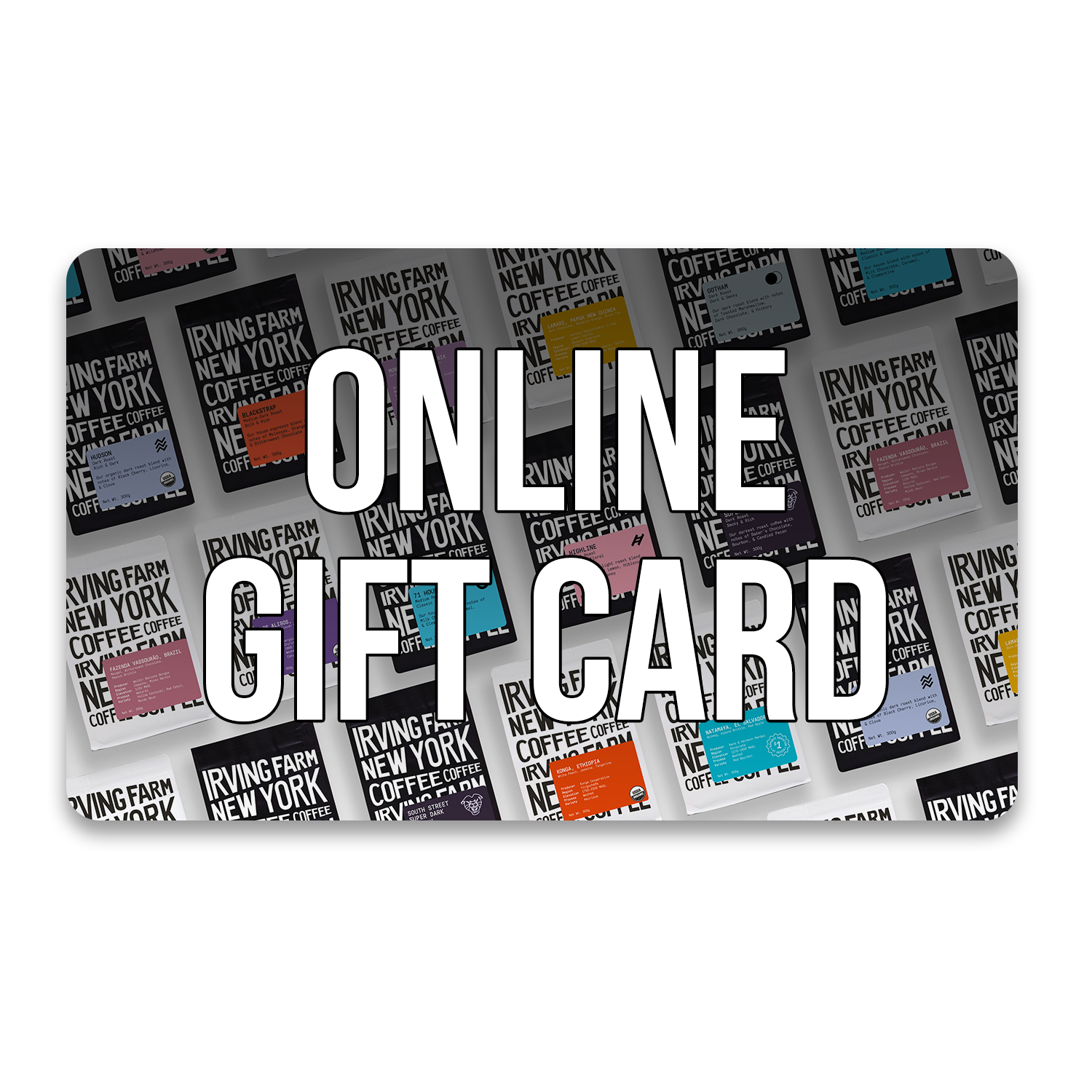 Gift Card - Online Only - Irving Farm New York